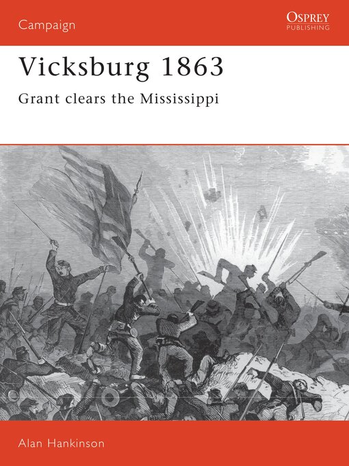 Title details for Vicksburg 1863 by Alan Hankinson - Available